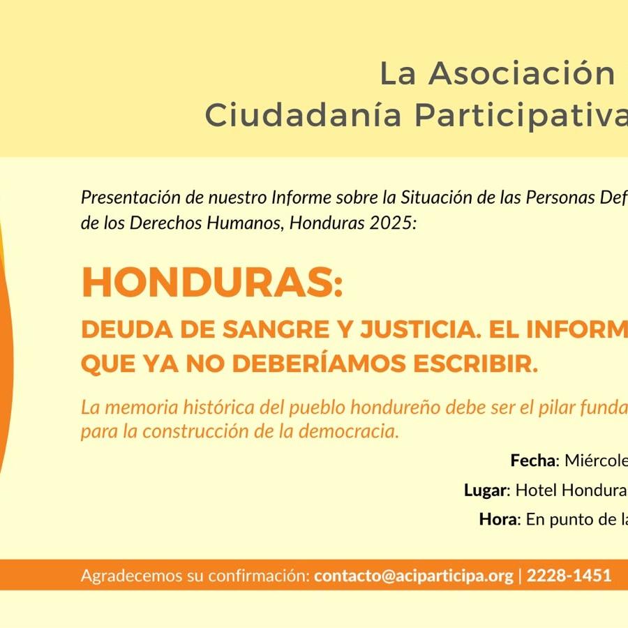 AciParticipa: Presentación del Informe “Honduras: Deuda de sangre y justicia. El informe que ya no deberíamos escribir 