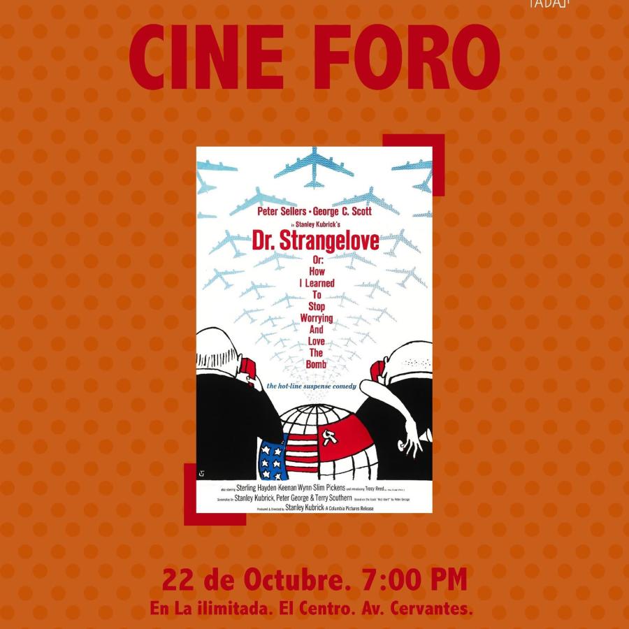 Cine Foro: Dr. Strangelove 