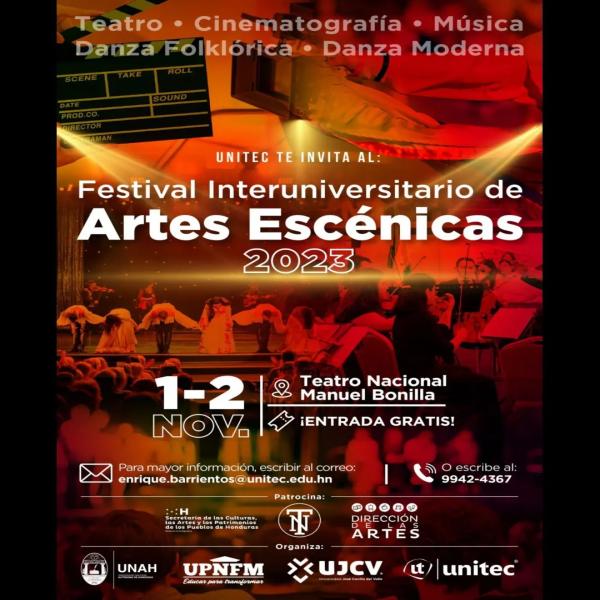 UNITEC se complace en invitarles al "Festival Interuniversitario de Artes Escénicas 2023", que se llevará a cabo en las instalaciones de nuestro querido Teatro Nacional Manuel Bonilla.