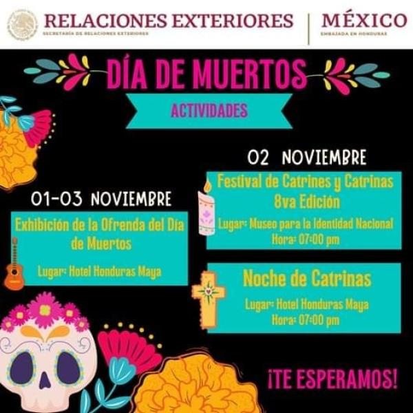 🗣️Invitación  La Embajada de México en Honduras te invita a disfrutar de las actividades de Día de Muertos en Tegucigalpa 🇲🇽 🇭🇳  Dónde se desarrollaran las siguientes actividades: exhibición de la ofrenda del día de muertos,Festival de catrinas y catrinas, noche de catrinas.  🗓️ 01 al 03 de noviembre.  ➕Información en la bio.
