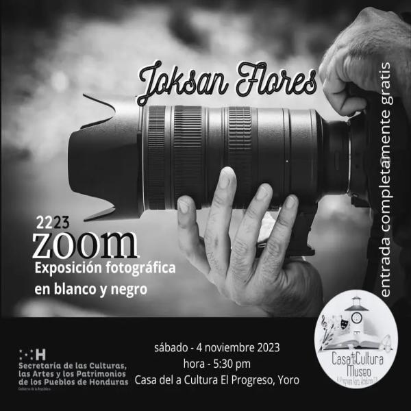 Invitación  No te pierdas 2223 ZOOM Exposición fotográfica en blanco y negro.  🗓️ Sábado 04 de noviembre 2023 ⌚ 5:30 pm  📍salón de  eventos de la Casa de la Cultura   El Progreso, Yoro
