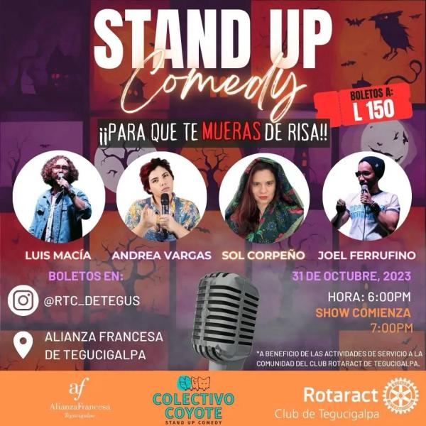  Stand up Comedy a cargo de @colectivocoyote_ ¡Para que te MUERAS de risa! A beneficio de Rotarac Club de Tegucigalpa ¡Anda a  pasar un buen rato a la vez que apoyas las actividades de servicio a la comunidad!  📅Martes 31 de octubre ⌚7:00 pm 📍Alianza Francesa Tegucigalpa 🎟️Entrada: L 150 Adquiere tus entradas en @rtc_detegus
