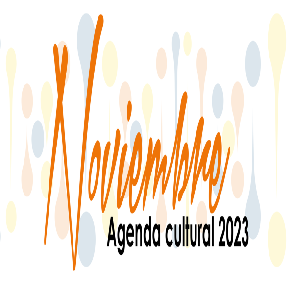 Agenda Cultural CAC-UNAH: Noviembre 2023 