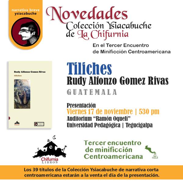  Tercer Encuentro de Minificción Centroamericana: Tiliches, de Rudy Alfonzo Gomez Rivas