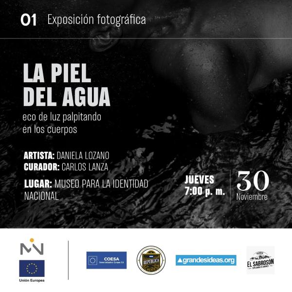 Exposición fotográfica "La piel del agua" de la artista Daniela Lozano