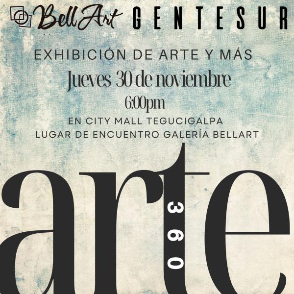 BellArt GenteSur: Exhibición de Arte y Más 