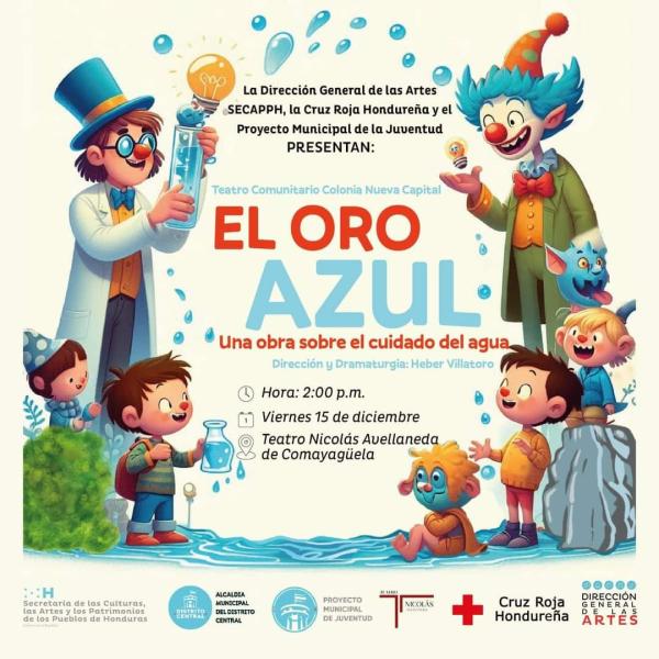 Teatro Comunitario de la Colonia Nueva Capital presenta: El oro azul 