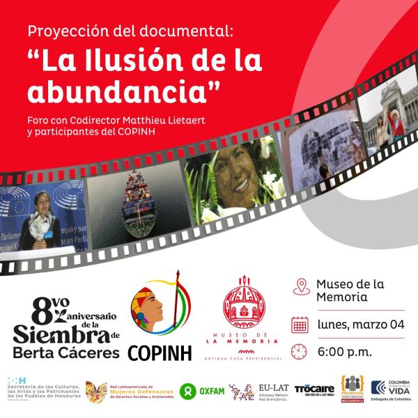 Presentación del documental "La ilusión de la abundancia" en memoria de Berta Cáceres 