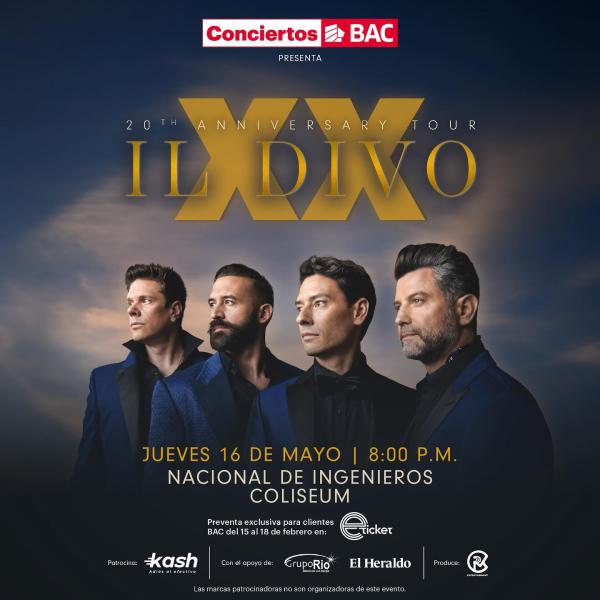 Conciertos BAC te invita a cantar junto a Il Divo y a celebrar su 20 aniversario en Honduras
