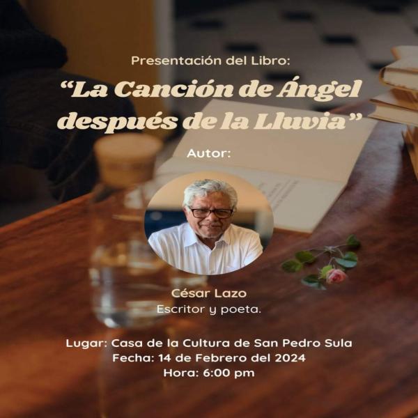 Presentación del Libro: La Canción de Ángel después de la lluvia de César Lazo 
