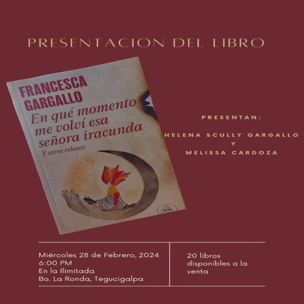 Presentación del libro póstumo de Francesca Gargallo "En qué momento me volví esa señora iracunda y otros relatos"