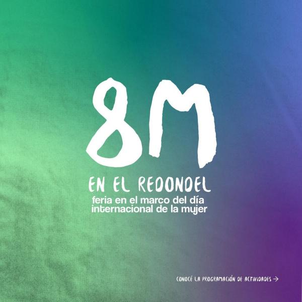 Conocé la programación del 8M en El Redondel 