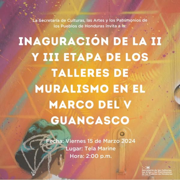 Inauguración de la II y III etapa de los talleres de muralismo en el marco del V Guancasco