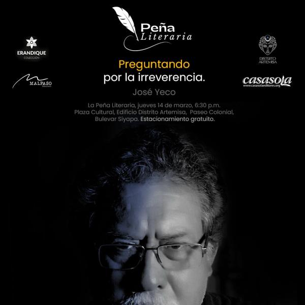 Peña Literaria: Preguntando por la irreverencia de José Yeco 