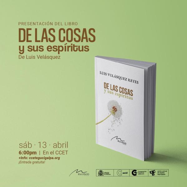Presentación del poemario "De las Cosas y sus Espíritus" del escritor Luis Velásquez Reyes