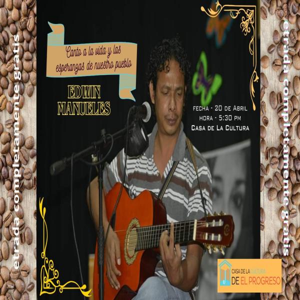 Edwin Manueles: "Canto por la vida y las esperanzas de nuestro pueblo"