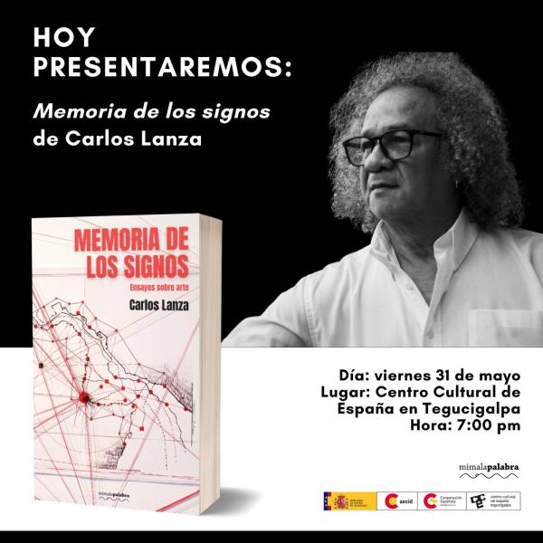 Presentación del Libro: Memoria de los signos de Carlos Lanza 