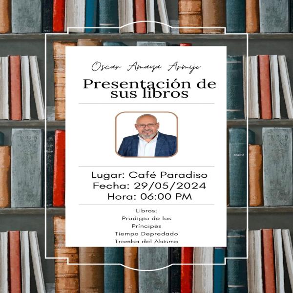 Presentación de Libros de Oscar Amaya Armijo 