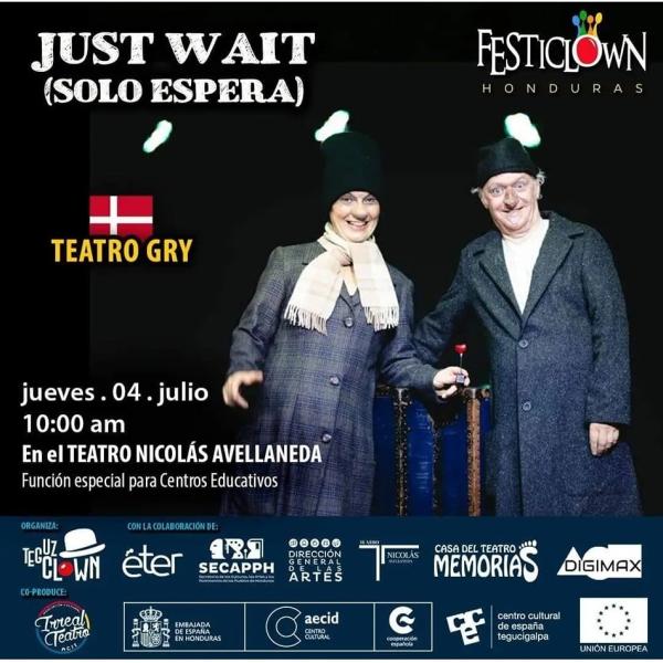 IV Festival Internacional de Clown Escénico FestiClown Honduras 2024: Just Wait