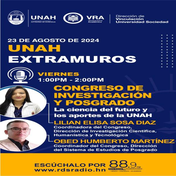 #UNAHExtramuros | Congreso de Investigación y Posgrado “La Ciencia del futuro y los aportes de la Universidad Nacional Autónoma de Honduras 