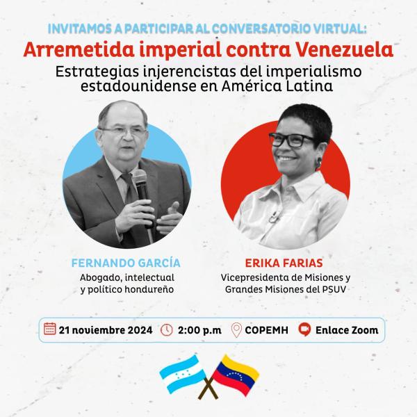 Conversatorio Virtual: "Arremetida imperial contra Venezuela y Estrategia injerencista del imperialismo estadounidense en América Latina"