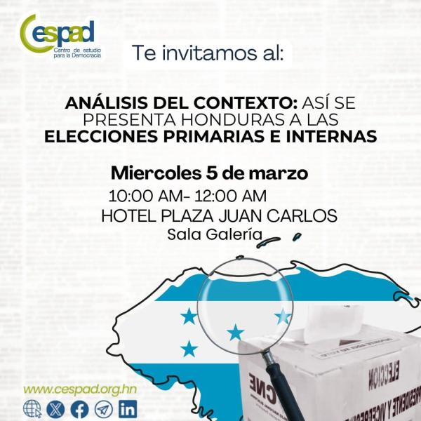 CESPAD: Análisis del contexto: Así se presenta Honduras a las Elecciones Primarias e Internas 