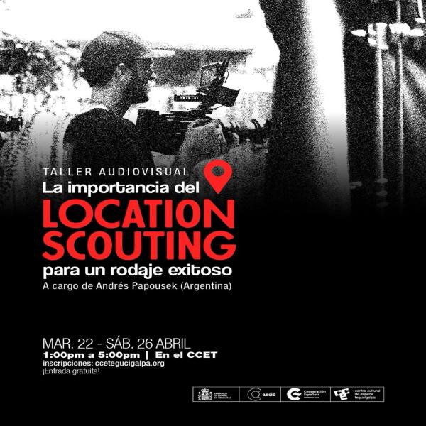 Taller audiovisual: “La importancia del Location Scouting para un rodaje exitoso”