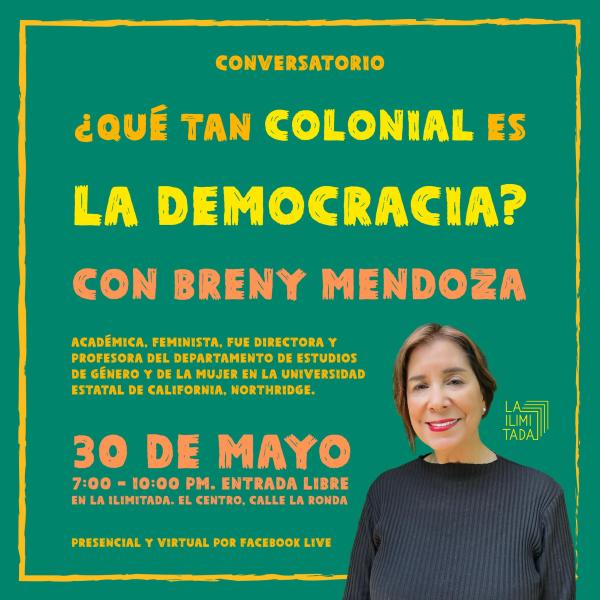 Conversatorio: ¿Qué tan colonial es la democracia? 