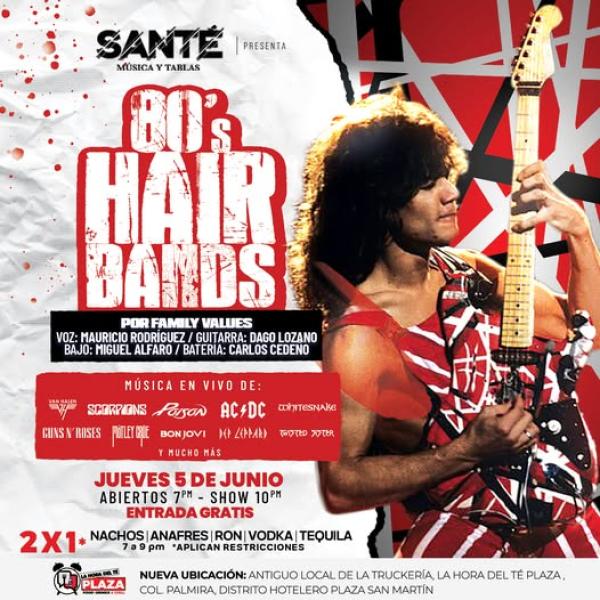 80’s Hair Bands: Una explosión de rock clásico