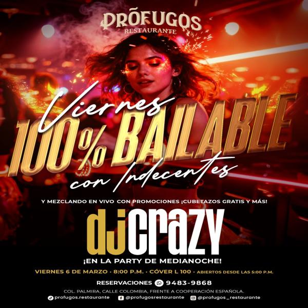 Viernes 100% bailable con Indecentes y el ambiente de DJ Crazy 