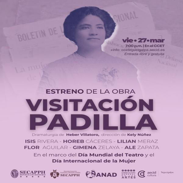 Estreno oficial de la obra teatral Visitación Padilla