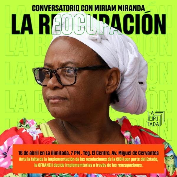 Conversatorio con Miriam Miranda: La Reocupación 
