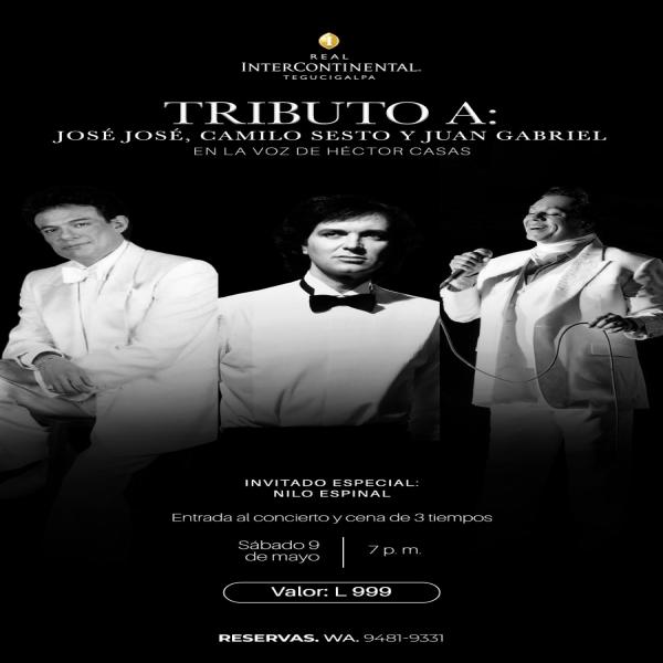 Tributo a: José José, Camilo Sesto y Juan Gabriel 