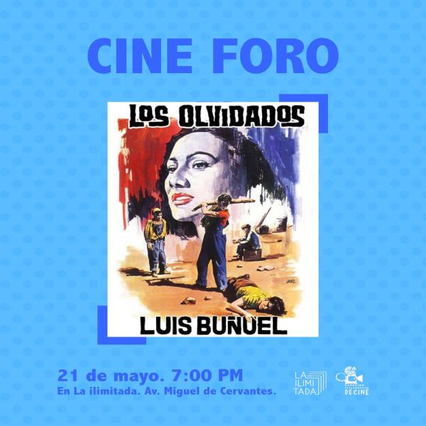 Cine Foro: Los Olvidados de Luis Buñuel