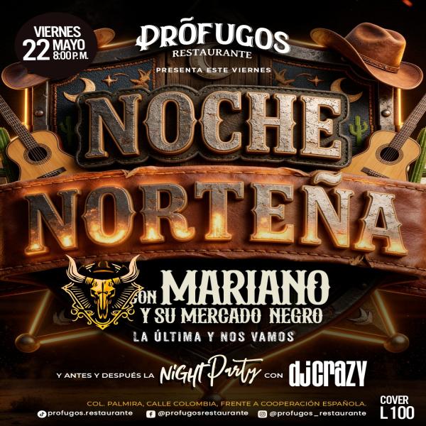 Noche norteña!! Con Mariano y su Mercado Negro 