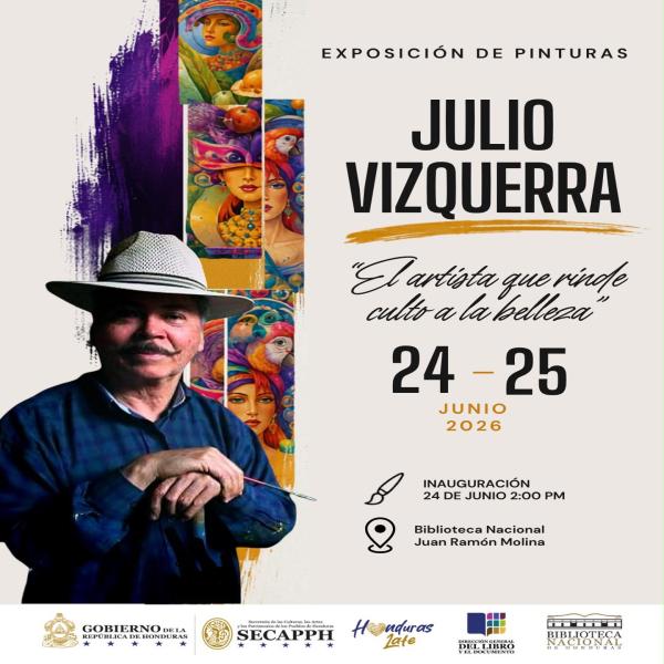 Exposición pictórica: Julio Vizquerra “El artista que rinde culto a la belleza”
