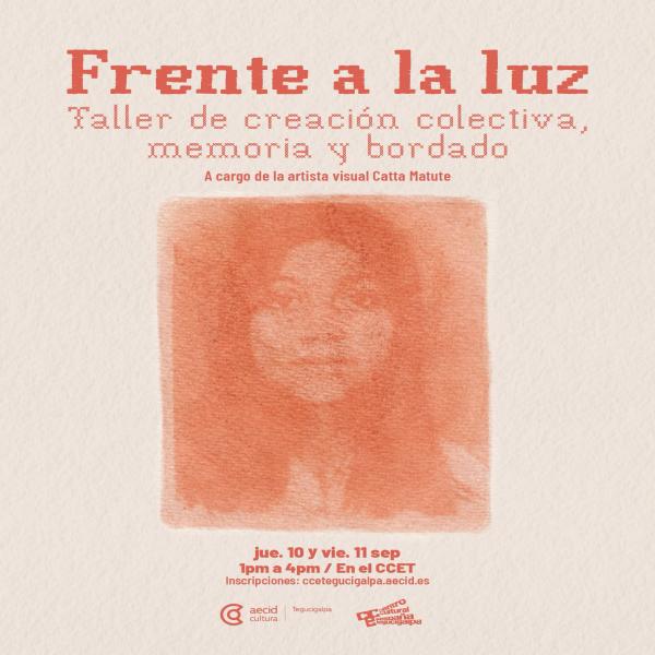 Frente a la luz: Taller de creación colectiva, memoria y bordado